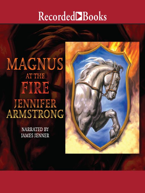 Title details for Magnus at the Fire by Jennifer Armstrong - Wait list